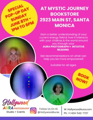 Hollywood Aura Photography Pop-Up At Mystic Journey Bookstore Santa Monica June 8th